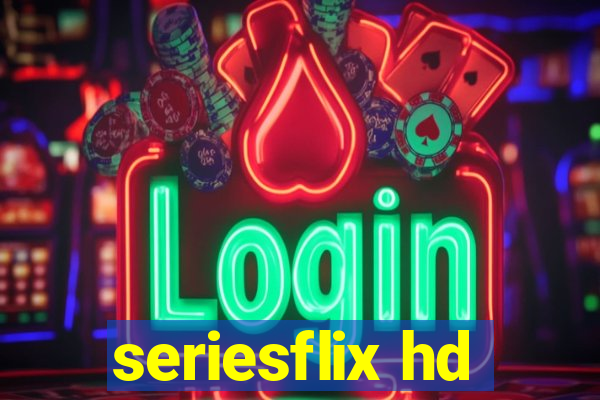 seriesflix hd